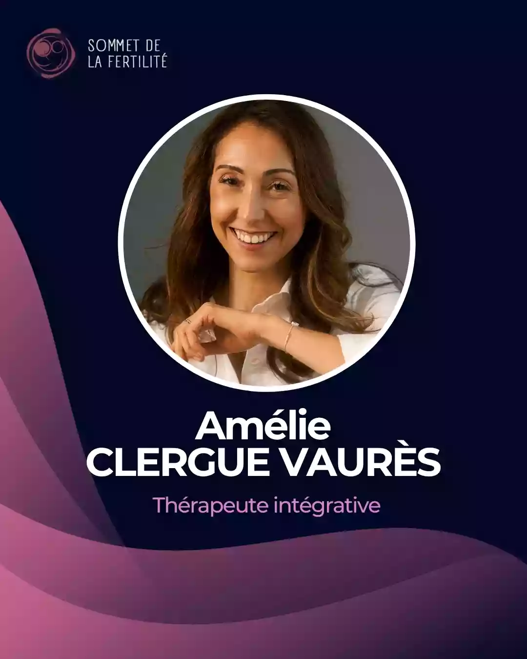 Amelie Clergue Vaures participe au Sommet de la Fertilité 2026